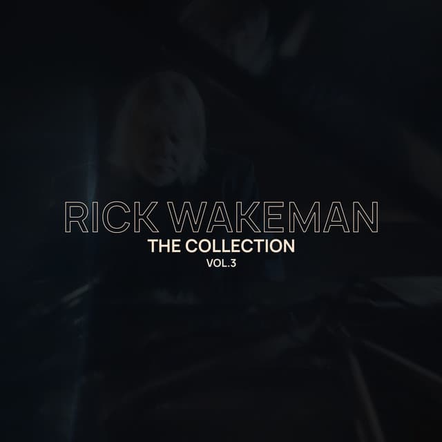 Rick Wakeman Collection, Vol. 3 - Rick Wakeman