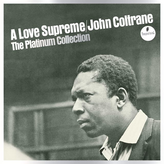 A Love Supreme: The Platinum Collection - John Coltrane