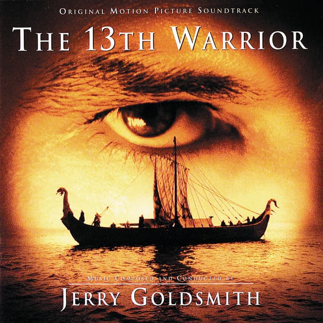 The 13th Warrior - Jerry Goldsmith