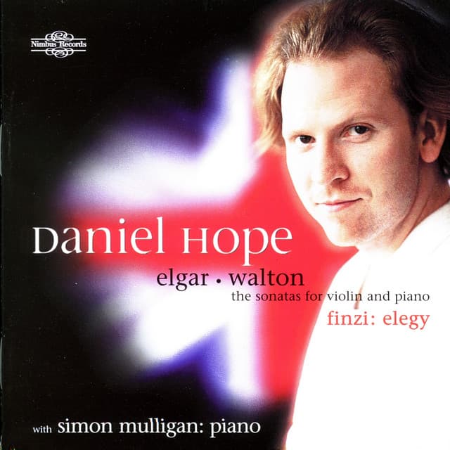 Elgar, Finzi & Walton: Sonatas for Violin & Piano - Daniel Hope