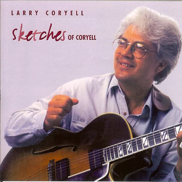 Sketches Of Coryell - Larry Coryell