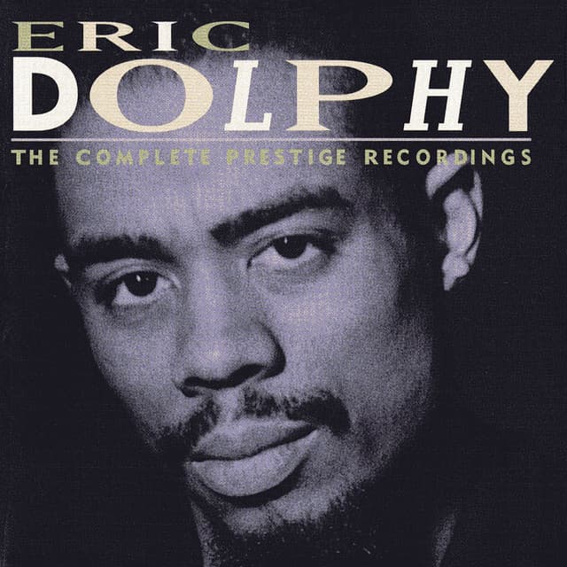 The Complete Prestige Recordings - Eric Dolphy
