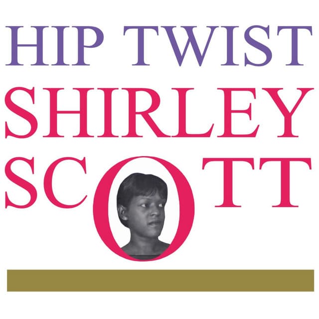 Hip Twist - Shirley Scott