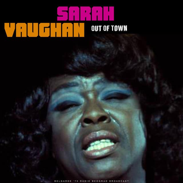 Out Of Town - Sarah Vaughan