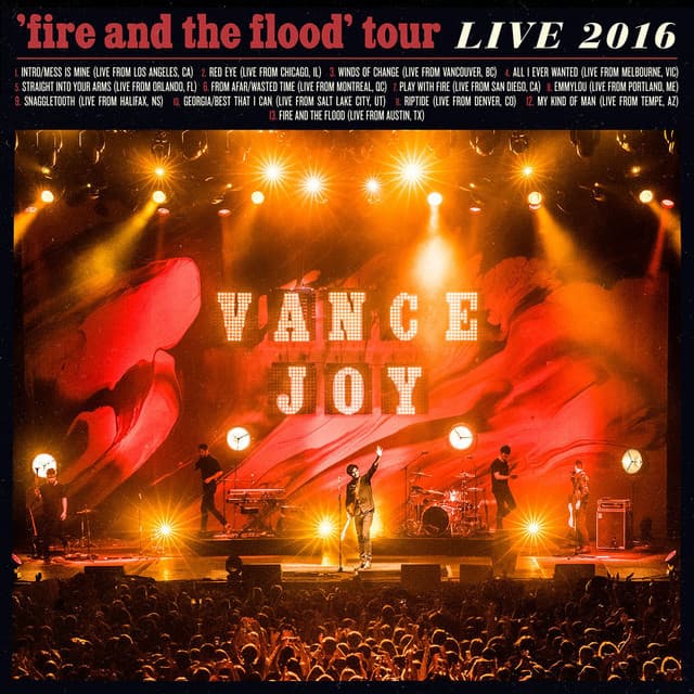 Fire and the Flood Tour Live 2016 - Vance Joy