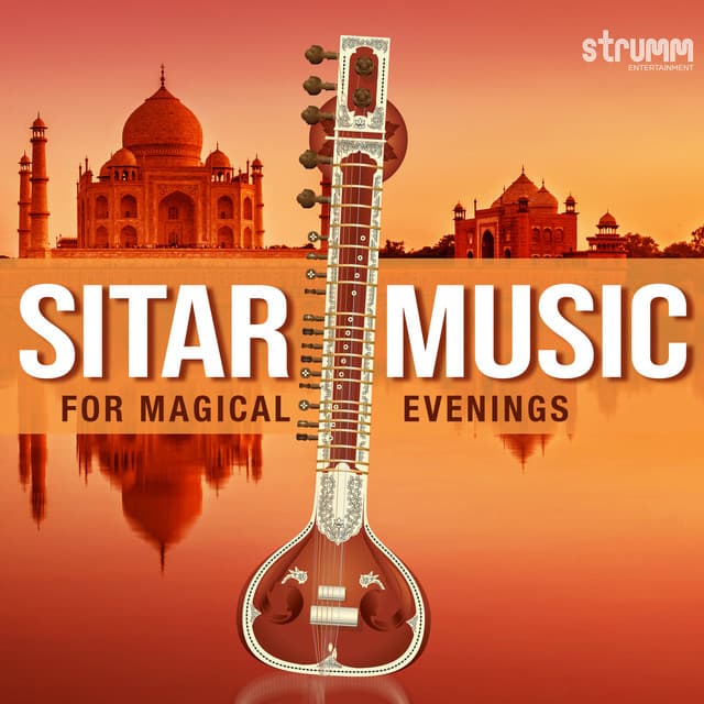 Sitar Music for Magical Evenings - Purbayan Chattejee