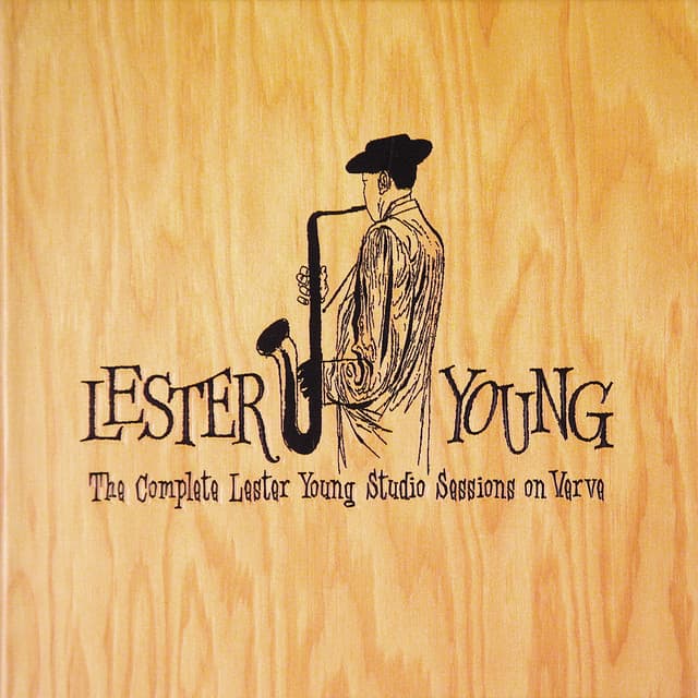The Complete Lester Young Studio Sessions On Verve - Lester Young