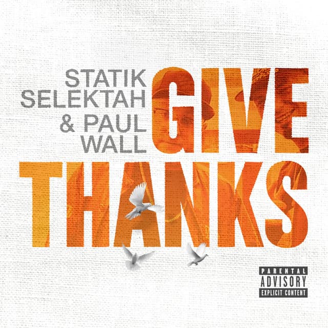 Give Thanks - Paul Wall