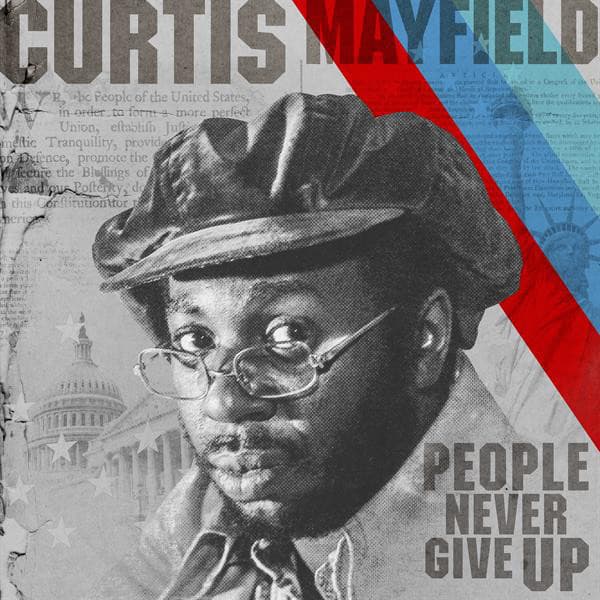People Never Give Up - Curtis Mayfield