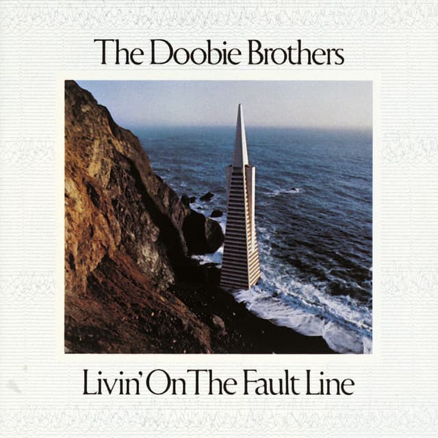 Livin' on the Fault Line - The Doobie Brothers