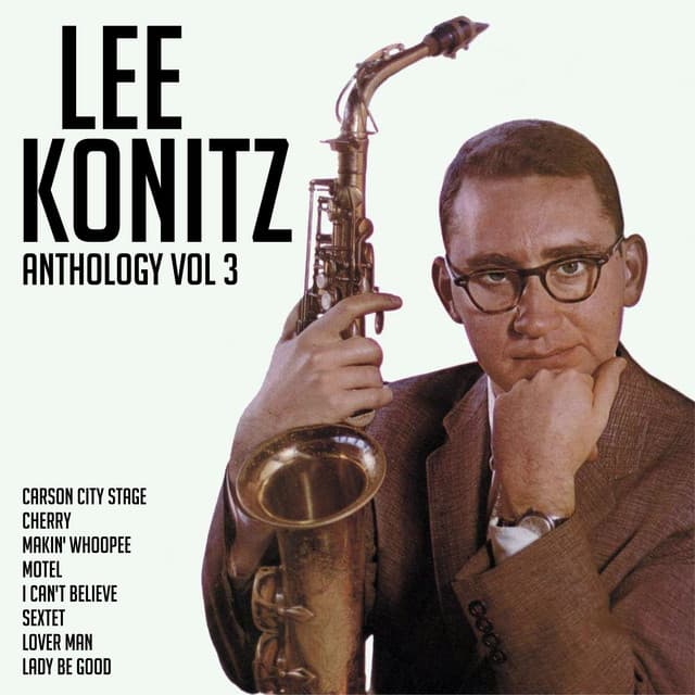 Anthology, Vol. 3 - Lee Konitz