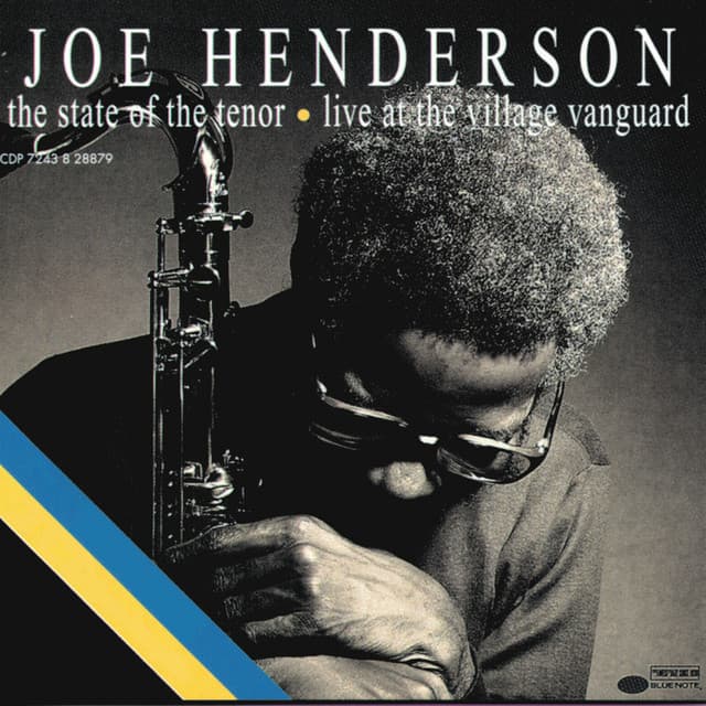 The State Of The Tenor: Live At The Village Vanguard - Joe Henderson