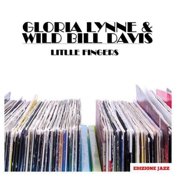 Litlle Fingers - Gloria Lynne