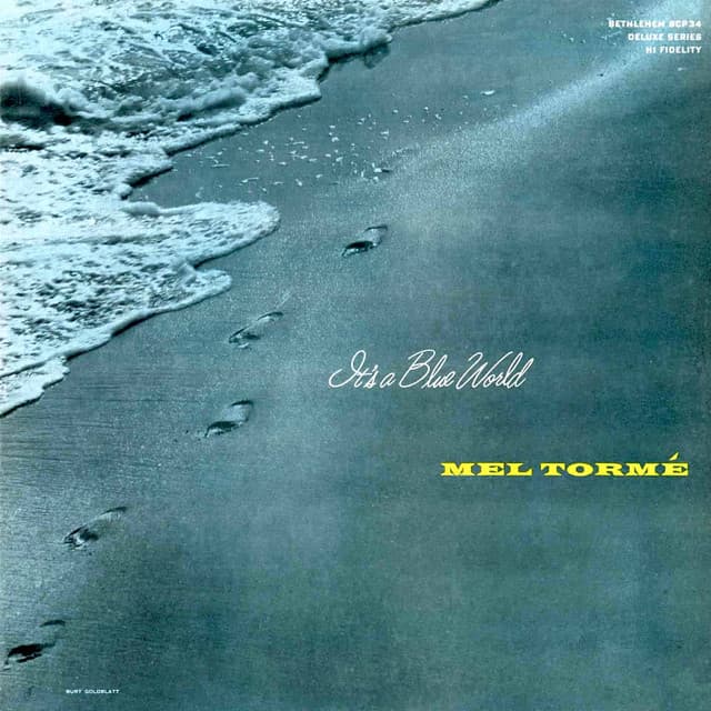 It's a Blue World - Mel Tormé