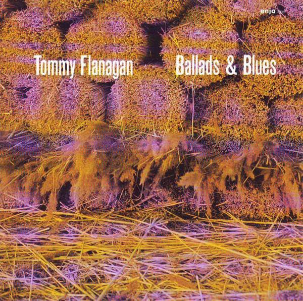Ballads & Blues - Tommy Flanagan