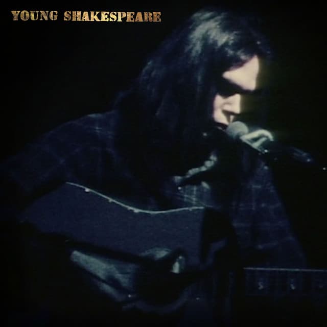 Young Shakespeare - Neil Young