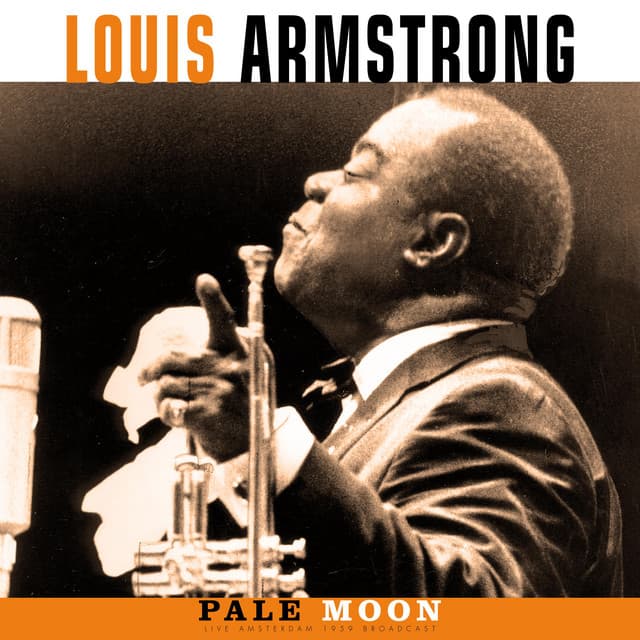 Pale Moon - Louis Armstrong