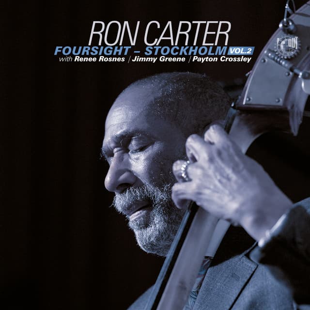 Foursight - Stockholm, Vol. 2 - Ron Carter