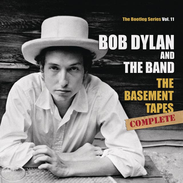The Basement Tapes Complete: The Bootleg Series, Vol. 11 - Bob Dylan