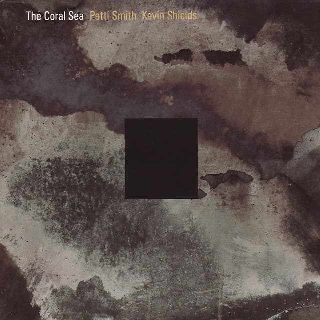 The Coral Sea - Patti Smith