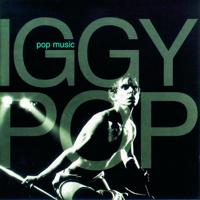 Pop Music - Iggy Pop