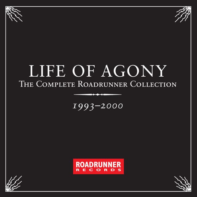 The Complete Roadrunner Collection 1993-2000 - Life Of Agony