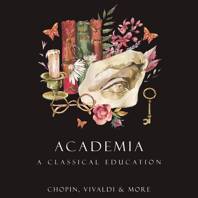 "Academia": A Classical Education - Frédéric Chopin