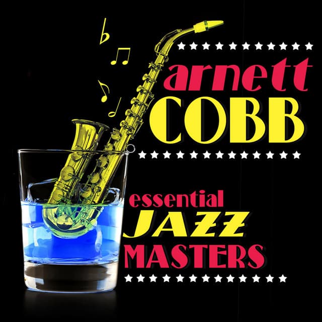Essential Jazz Masters - Arnett Cobb