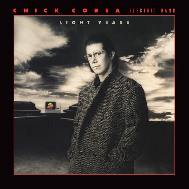 Light Years - Chick Corea Elektric Band