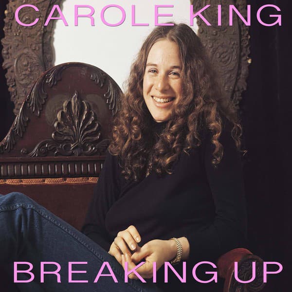 Breaking Up - Carole King