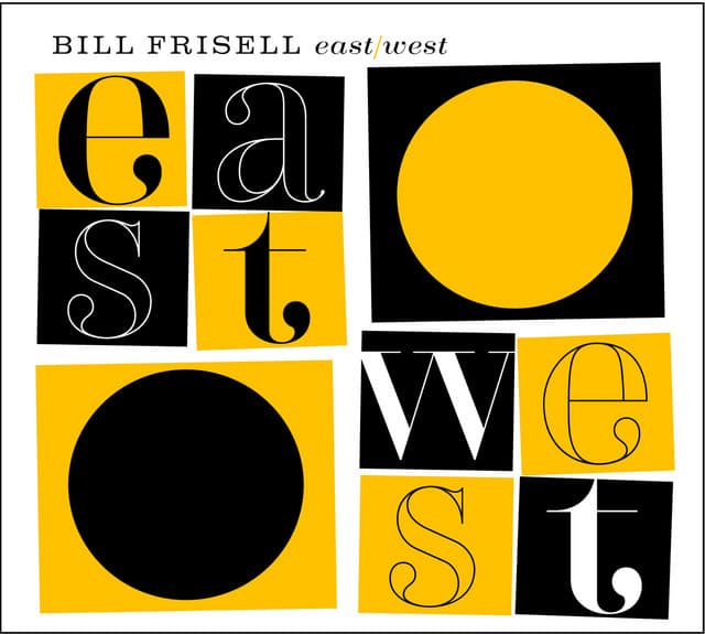 East/West - Bill Frisell
