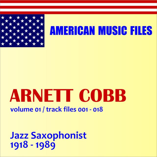 Arnett Cobb - Volume 1 - Arnett Cobb