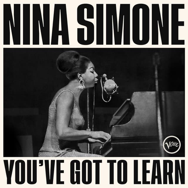 You've Got To Learn - Nina Simone