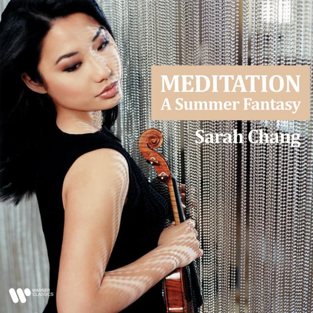 Meditation - A Summer Fantasy - Sarah Chang