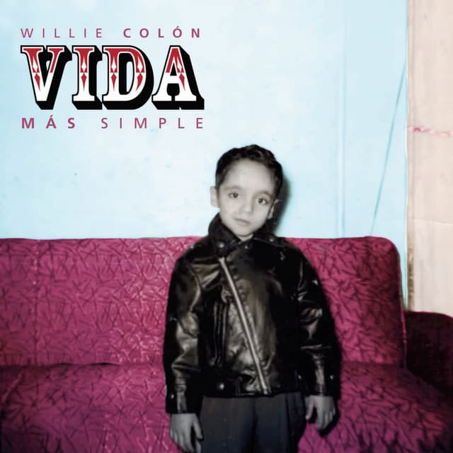 Vida Mas Simple - Willie Colón