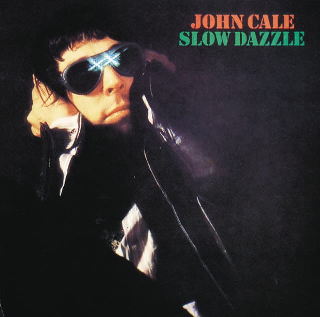 Slow Dazzle - John Cale