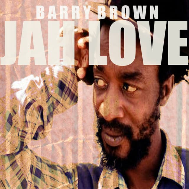 Jah Love - Barry Brown