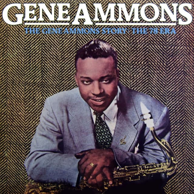 The Gene Ammons Story - Gene Ammons