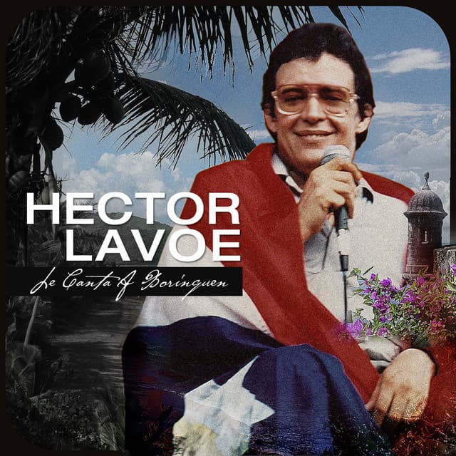 Le Canta A Borinquen - Héctor Lavoe