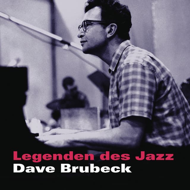 Legenden des Jazz: Dave Brubeck - Dave Brubeck
