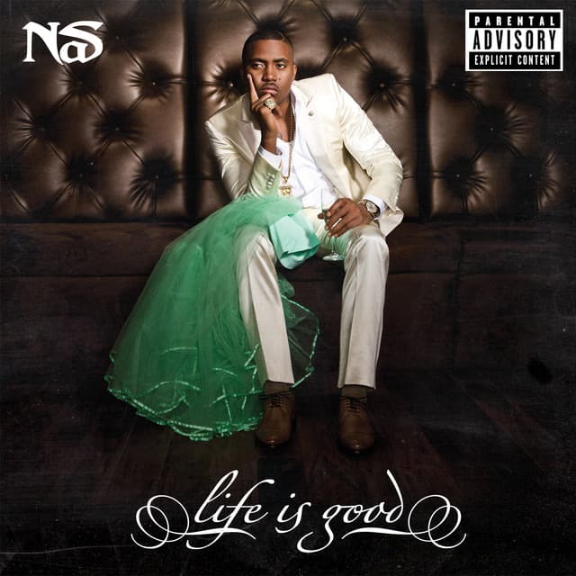 Life Is Good - Nas