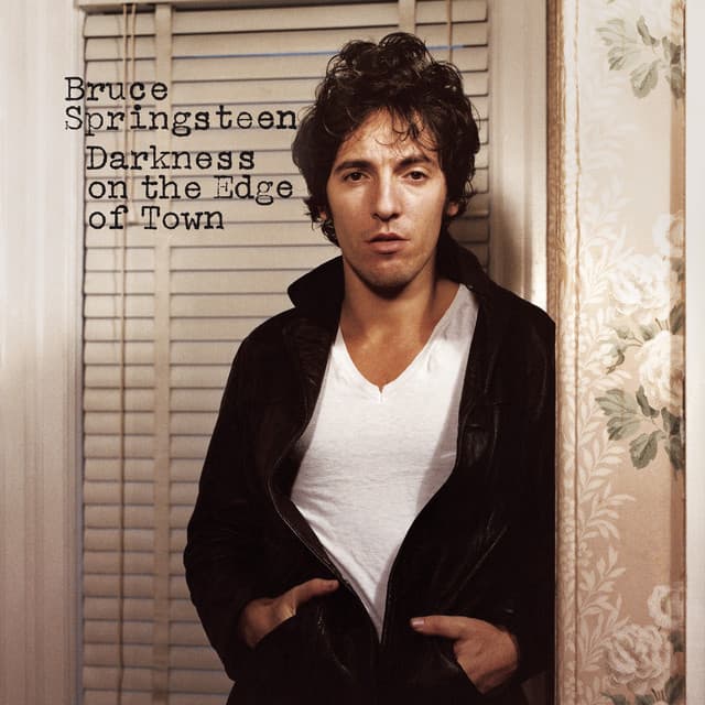 Darkness On the Edge of Town - Bruce Springsteen