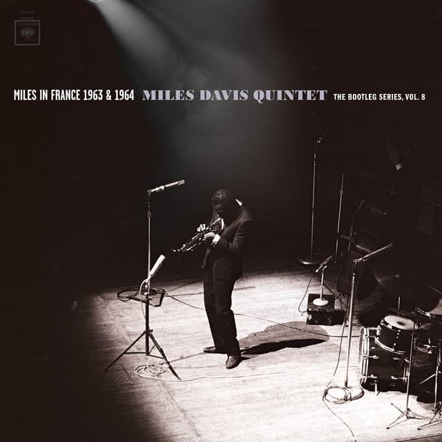 Miles in France 1963 & 1964 - Miles Davis Quintet: The Bootleg Series, Vol. 8 - Miles Davis