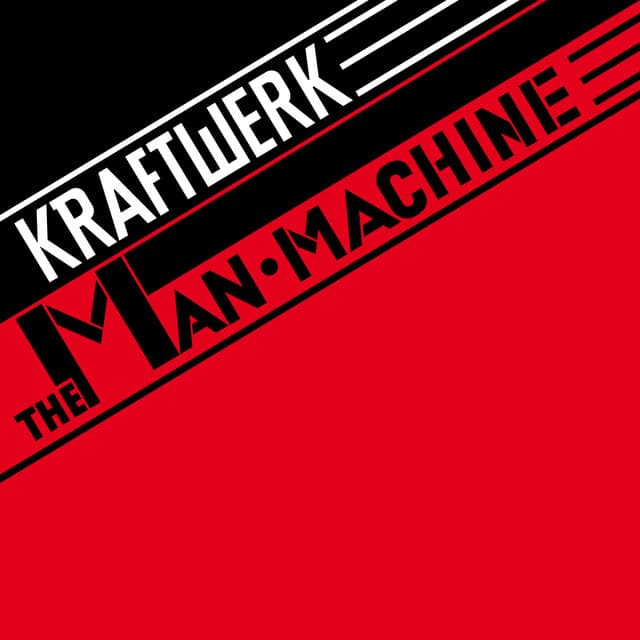The Man-Machine - Kraftwerk
