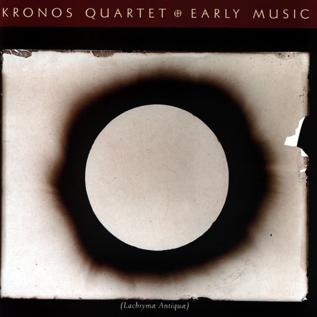 Early Music - Kronos Quartet