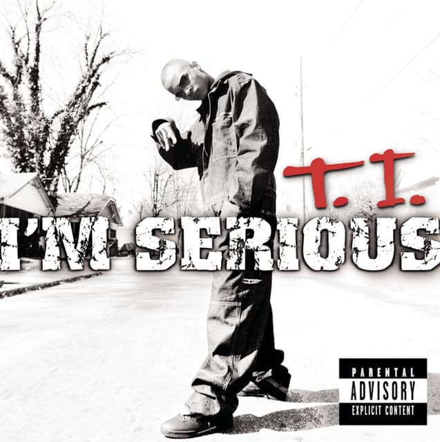 I'm Serious - T.I.