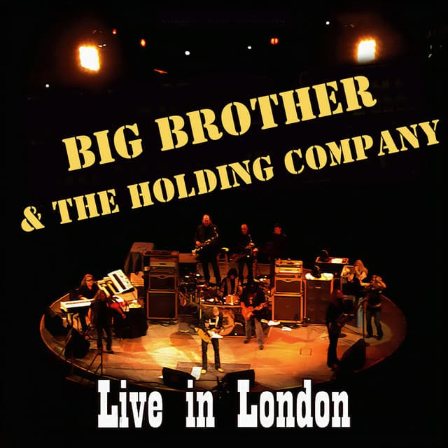 Live in London - Big Brother & The Holding Company