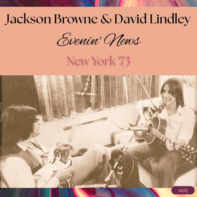 Evenin' News - Jackson Browne