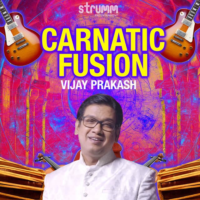 Carnatic Fusion by Vijay Prakash - Vijay Prakash