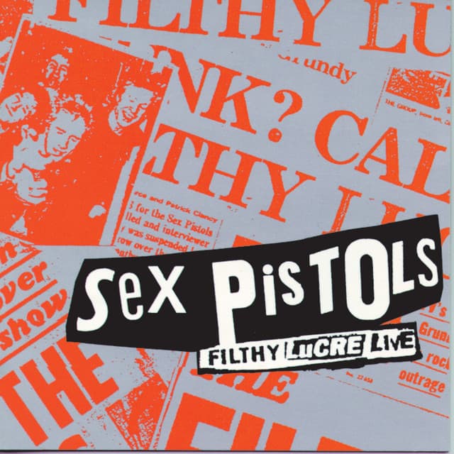 Filthy Lucre - Sex Pistols